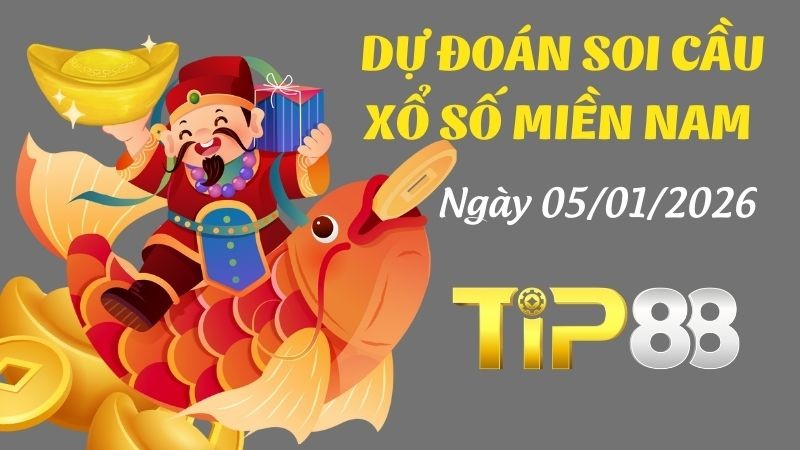TIP88 Dự đoán xổ số miền Nam hôm nay ngày 05/01/2026 [Chuẩn Nhất]